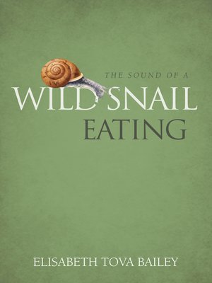 cover image of The Sound of a Wild Snail Eating